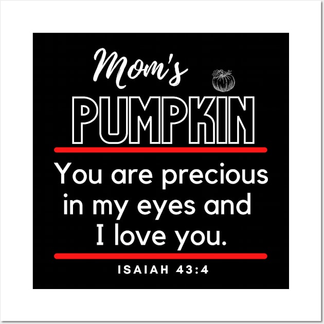 Mommy's Pumpkin Inspirational Lifequote Christian Motivation Wall Art by SpeakChrist